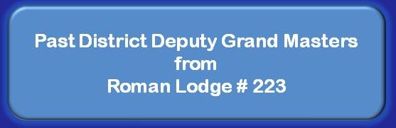 Past District Deputy Grand Masters Roman Lodge