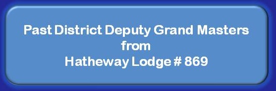 Past District Deptuy Grand Masters Hatheway Lodge