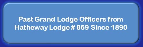 Past Grang Lodge Officers Hatheway Lodge Since
                1890