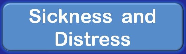 Sickness & Distress